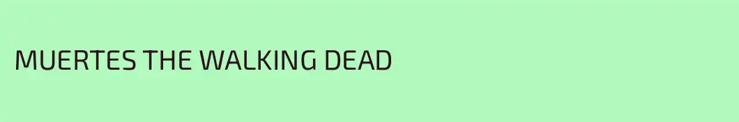 MUERTES THE WALKING DEAD